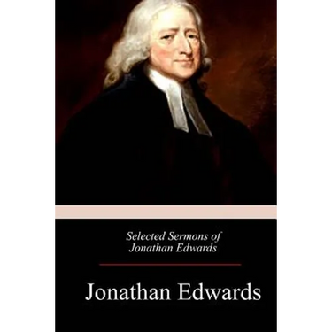 Selected Sermons of Jonathan Edwards