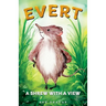 Evert: A Shrew With A View