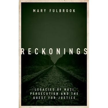 Reckonings: Legacies of Nazi Persecution