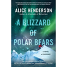 A Blizzard of Polar Bears: A Novel of Suspense