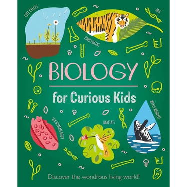 Biology for Curious Kids: Discover the Wondrous Living World!