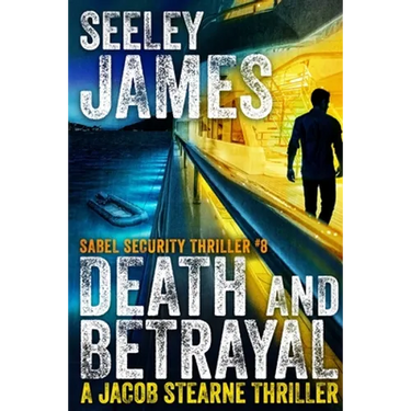 Death and Betrayal: A Jacob Stearne Thriller