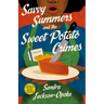 Savvy Summers and the Sweet Potato Crimes: A Mystery
