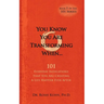 You Know You Are Transforming When ....101 Everyday Indications That You Are Creating a Life Happier Ever After