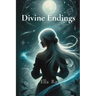 Divine Endings