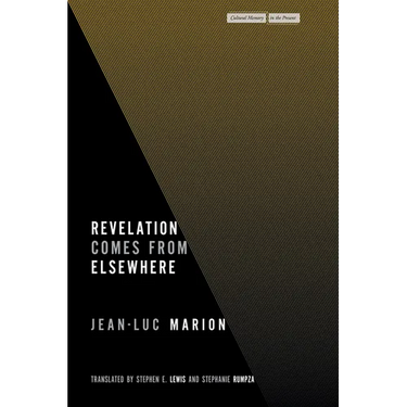 Revelation Comes from Elsewhere