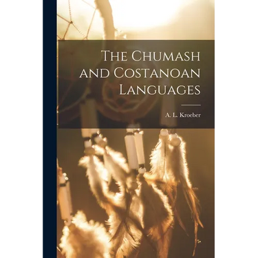 The Chumash and Costanoan Languages