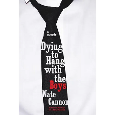 Dying to Hang with the Boys