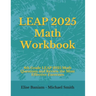 LEAP 2025 Math Workbook: 8th Grade LEAP 2025 Math Questions and Review the Most Effective Exercises