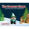 The Goodness Gnome: A Good Deed A Day: The Christmas Way