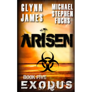 Arisen, Book Five - EXODUS