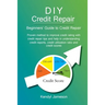 DIY Credit Repair: Beginners' Guide to Credit Repair