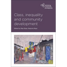 Class, Inequality and Community Development