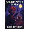 Scarlet Sister Mary