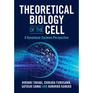 Theoretical Biology of the Cell