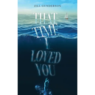 That Time I Loved You