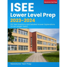 ISEE Lower Level Prep 2023-2024: 512 Test Questions and Detailed Answer Explanations (4 Full-Length Tests)