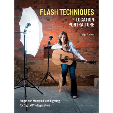 Flash Techniques for Location Portraiture: Single and Multiple-Flash Lighting Techniques