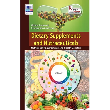 Dietary Supplements and Nutraceuticals: Nutritional Requirements and Health Benefits