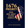 1676 Project: How New Jersey Shaped America