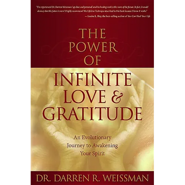 The Power of Infinite Love and Gratitude
