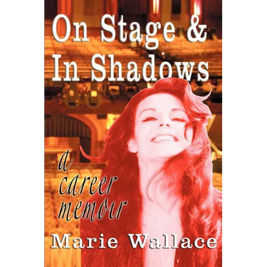 On Stage & In Shadows: a career memoir