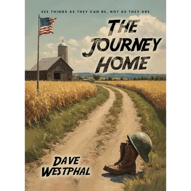 The Journey Home: "See things as they can be, not as they are."