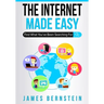The Internet Made Easy: Find What You've Been Searching For