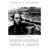Vermont Hero: Major General Lewis A. Grant