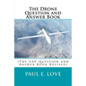 The Drone Question and Answer Book: (The UAV Question and Answer Book Revised)