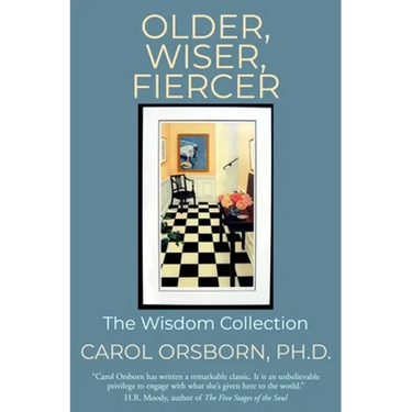 Older, Wiser, Fiercer: The Wisdom Collection