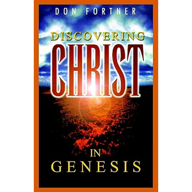 Discovering Christ in Genesis