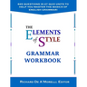 The Elements of Style: Grammar Workbook