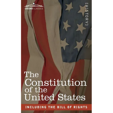 The Constitution of the United States: including the Bill of Rights