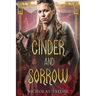 Cinder and Sorrow