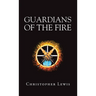 Guardians of the Fire