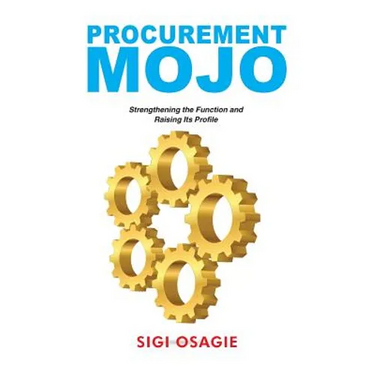 Procurement Mojo: Strengthening the Function and Raising Its Profile