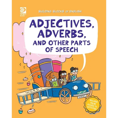 Adjectives, Adverbs, and Other Parts of Speech
