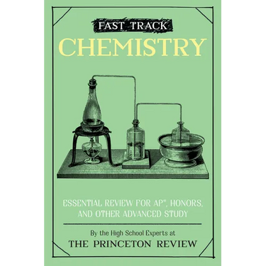 Fast Track: Chemistry: Essential Review for Ap, Honors, and Other Advanced Study