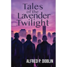 Tales of the Lavender Twilight