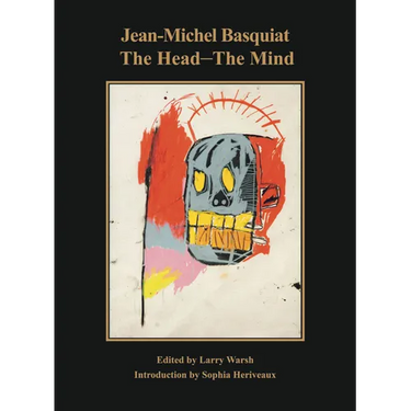 Jean-Michel Basquiat: The Head--The Mind