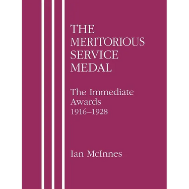MERITORIOUS SERVICE MEDAL.The Immediate Awards 1916-1928.