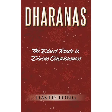 Dharanas: The Direct Route to Divine Consciousness