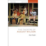 The Theatre of August Wilson