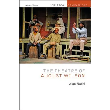 The Theatre of August Wilson