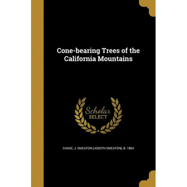 Cone-bearing Trees of the California Mountains