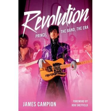 Revolution: Prince, the Band, the Era