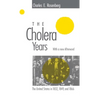 The Cholera Years: The United States in 1832, 1849, and 1866