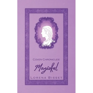 Coven Chronicles: Magickal