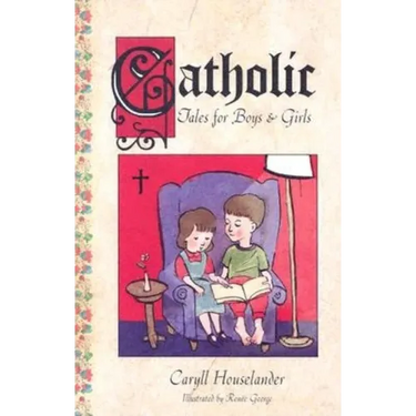 Catholic Tales for Boys and Girls